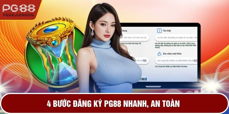 4 bước đăng ký PG88 nhanh, an toàn
