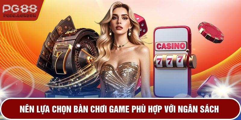 Nên lựa chọn bàn chơi game phù hợp với ngân sách