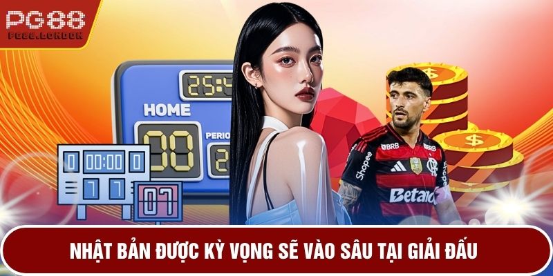 Nhật Bản được kỳ vọng sẽ vào sâu tại giải đấu