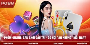 Phỏm Online: Sân Chơi Đấu Trí - Cơ Hội “Ăn Khủng” Mỗi Ngày